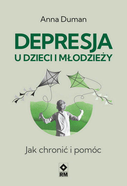 Image of Depresja u dzieci i młodzieży Jak chronić i pomóc