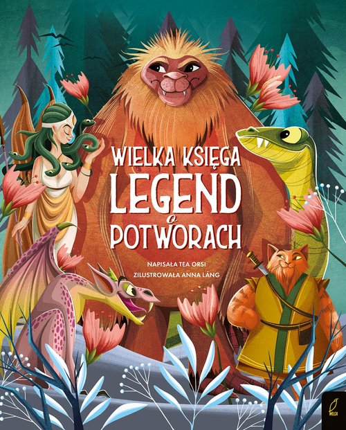 Image of Fantastyczne Stworzenia Wielka księga legend o potworach