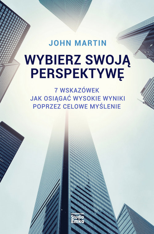 Image of Wybierz swoją perspektywę 7 wskazówek, jak osiągać wysokie wyniki poprzez celowe myślenie