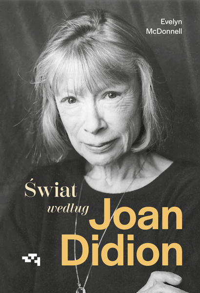 Image of Świat według Joan Didion