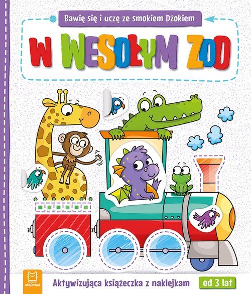 Image of Bawię się i uczę ze smokiem Dżokiem W wesołym zoo Aktywizująca książeczka z naklejkami od 3 lat