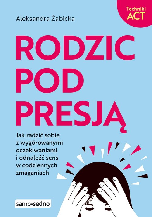 Image of Rodzic pod presją