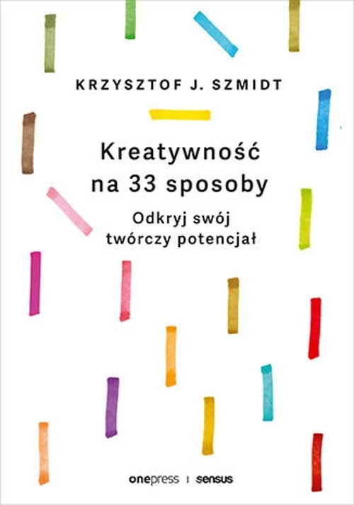 Image of Kreatywność na 33 sposoby Odkryj swój twórczy potencjał