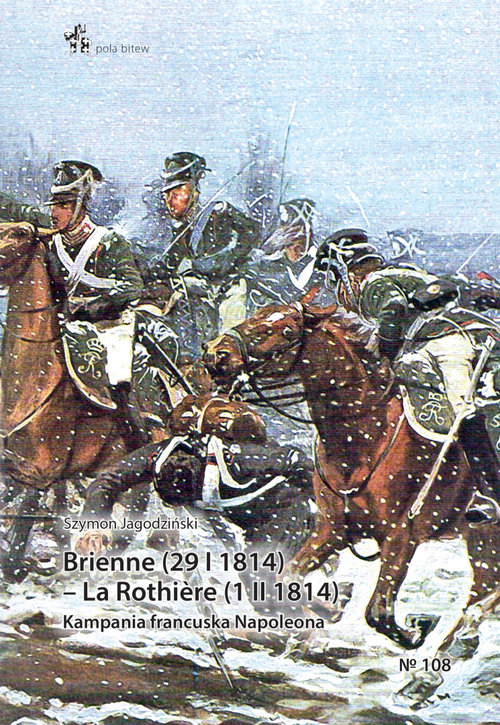 Image of Brienne (29 I 1814) - La Rothiere (1 II 1814) Kampania francuska Napoleona