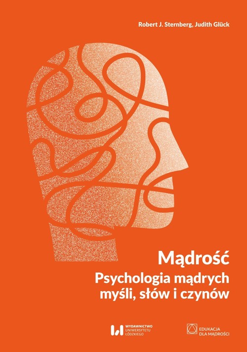 Image of Mądrość Psychologia mądrych myśli, słów i czynów