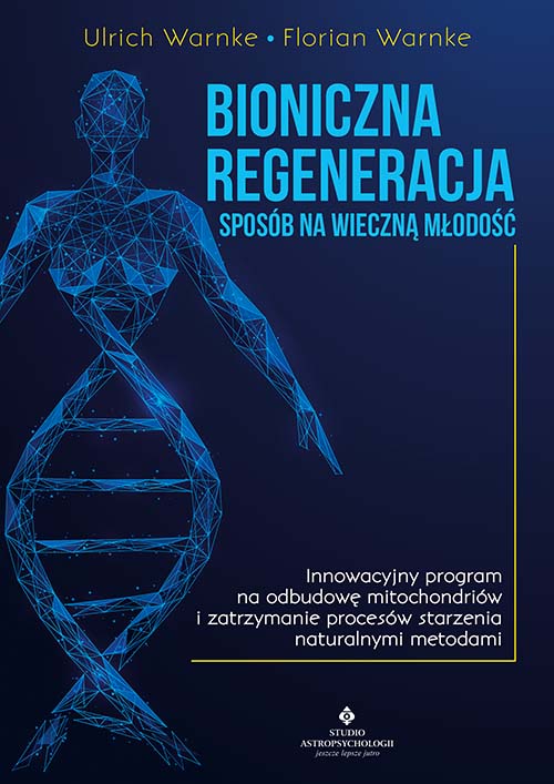 Image of Bioniczna regeneracja sposób na wieczną młodość