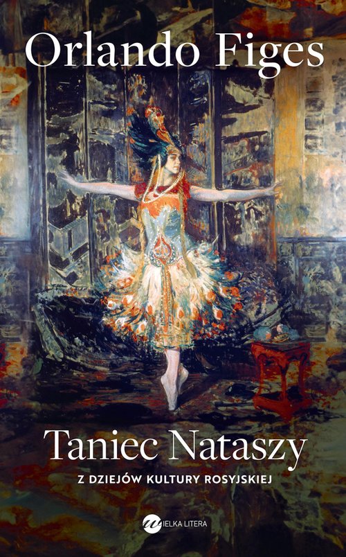 Image of Taniec Nataszy Z dziejów kultury rosyjskiej