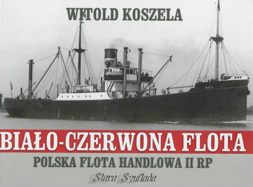 Image of Biało-czerwona flota Polska flota handlowa II RP