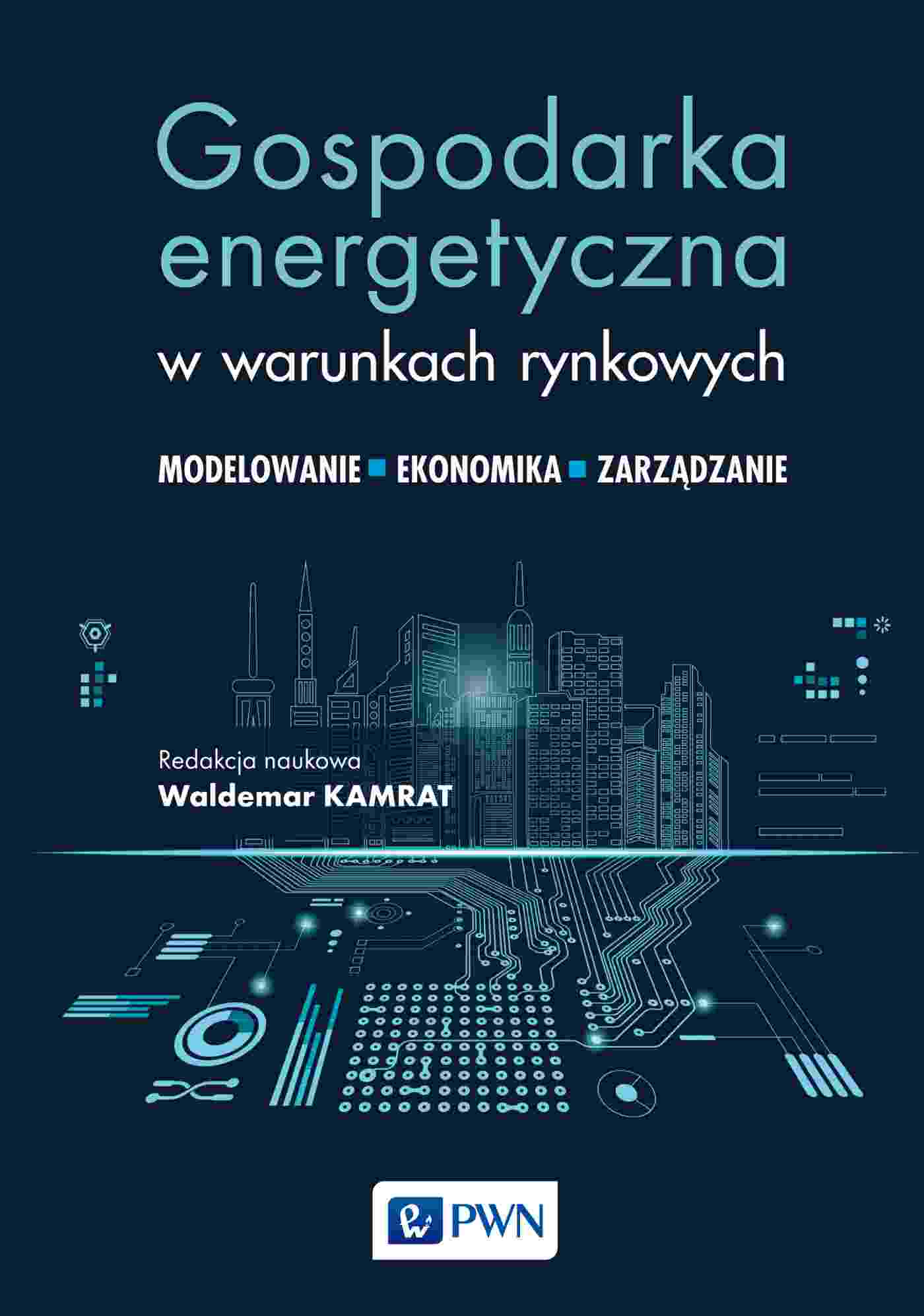 Image of Gospodarka energetyczna w warunkach rynkowych Modelowanie - ekonomika- zarządzanie