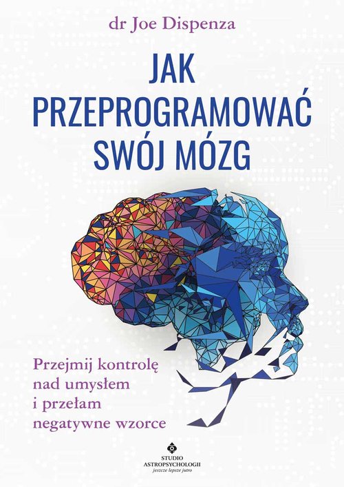 Image of Jak przeprogramować swój mózg
