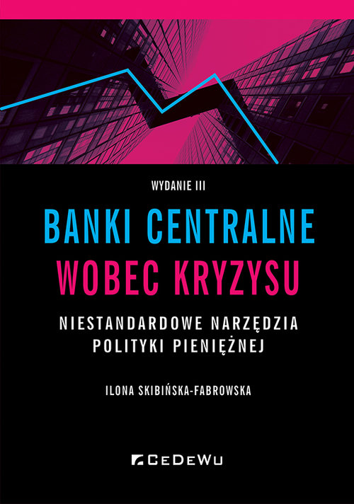 Image of Banki centralne wobec kryzysu Niestandardowe narzędzia polityki pieniężnej