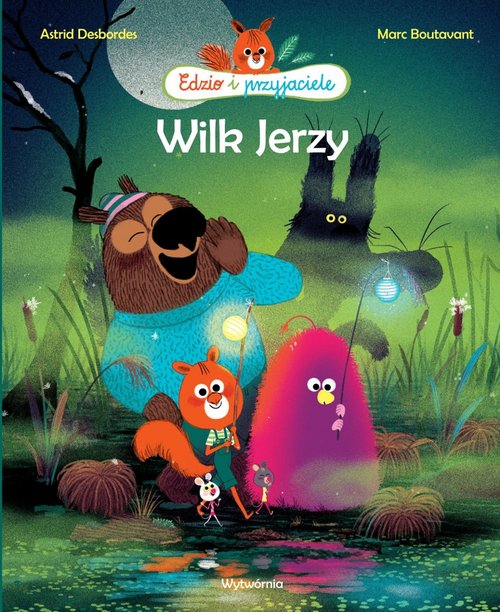 Image of Wilk Jerzy Edzio i przyjaciele