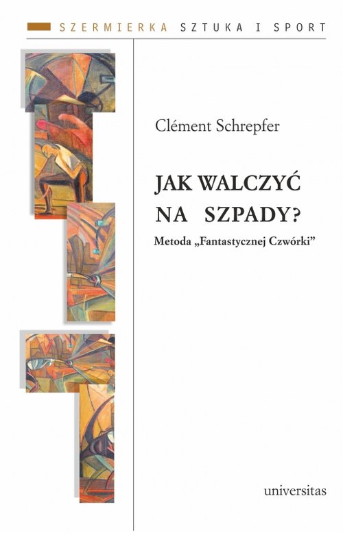Image of Jak walczyć na szpady Metoda Fantastycznej Czwórki