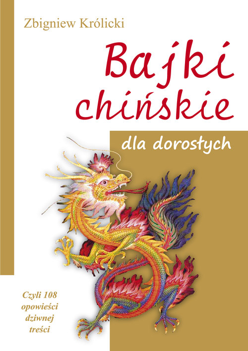 Image of Bajki chińskie dla dorosłych Czyli 108 opowieści dziwnej treści