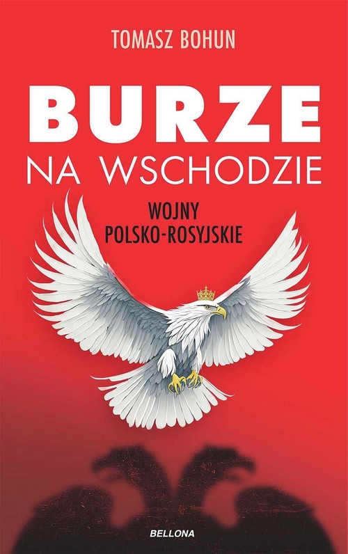 Image of Burze na wschodzie Wojny polsko-rosyjskie