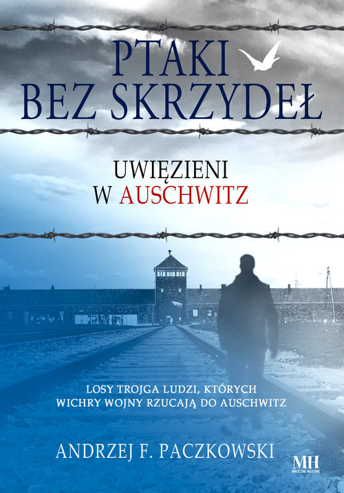 Image of Ptaki bez skrzydeł Uwięzieni w Auschwitz