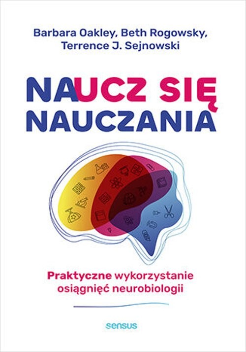 Image of Naucz się nauczania Praktyczne wykorzystanie osiągnięć neurobiologii