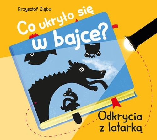 Image of Co ukryło się w bajce? Odkrycia z latarką