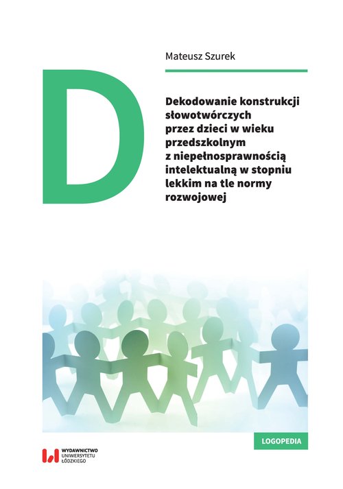 Image of Dekodowanie konstrukcji słowotwórczych przez dzieci w wieku przedszkolnym z niepełnosprawnością intelektualną