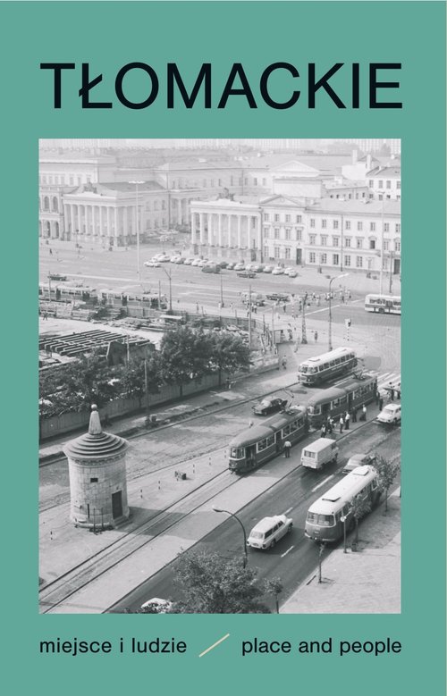 Image of Tłomackie Miejsce i ludzie Place and people