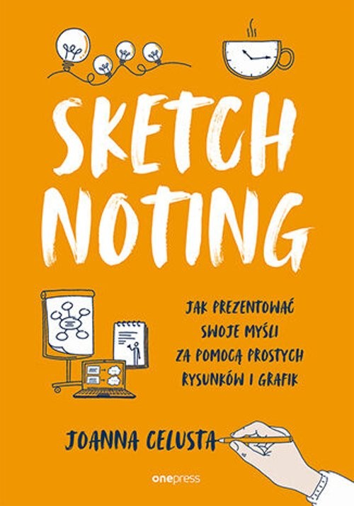 Image of Sketchnoting Jak prezentować swoje myśli za pomocą prostych rysunków i grafik