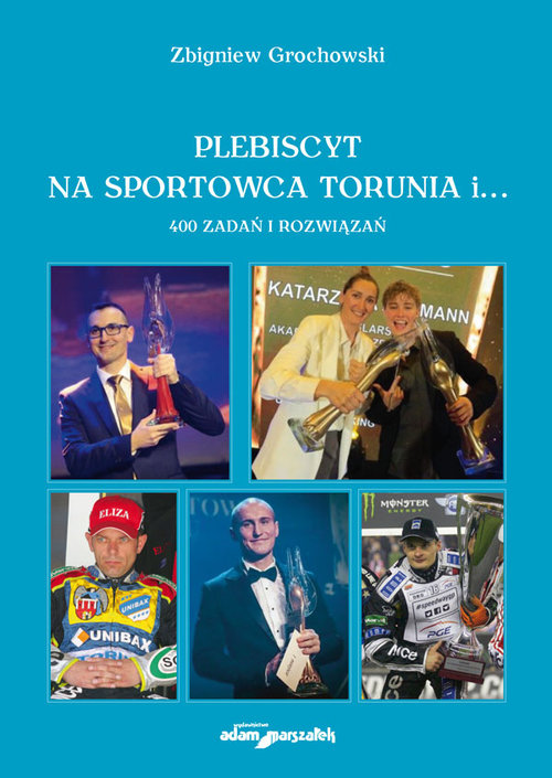 Image of Plebiscyt na sportowca Torunia i... 400 zadań i rozwiązań