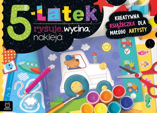 Image of 5-latek rysuje, wycina, nakleja Kreatywna książeczka dla małego artysty