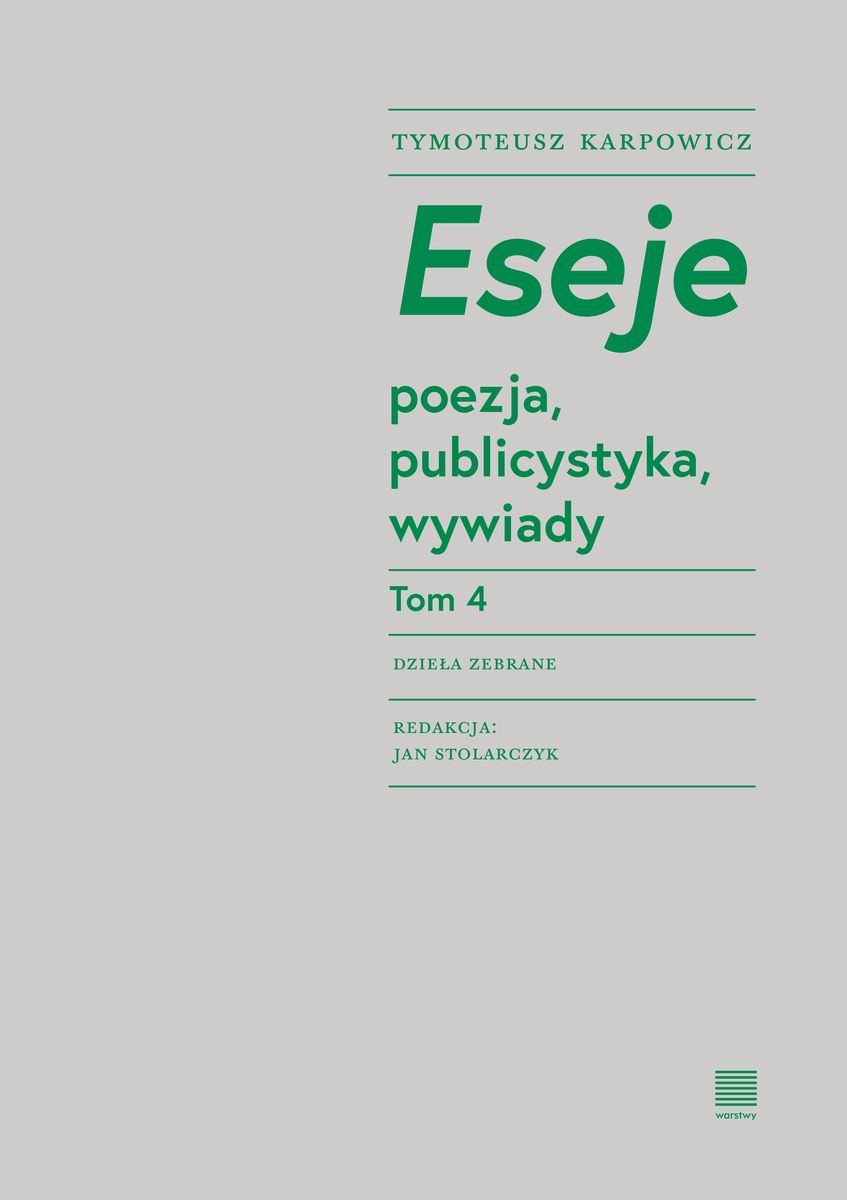 Image of Eseje Tom 4. Poezja, publicystyka, wywiady