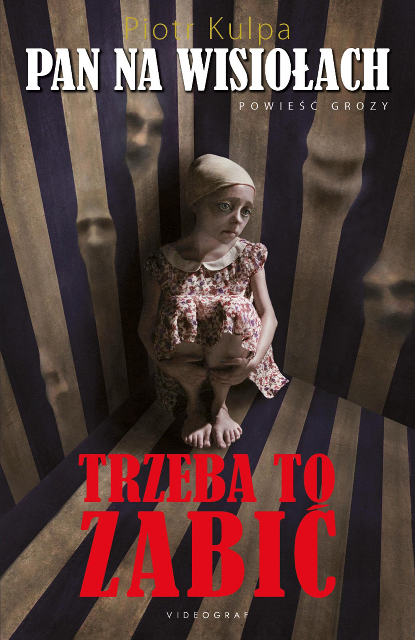 Image of Pan na Wisiołach. Trzeba to zabić