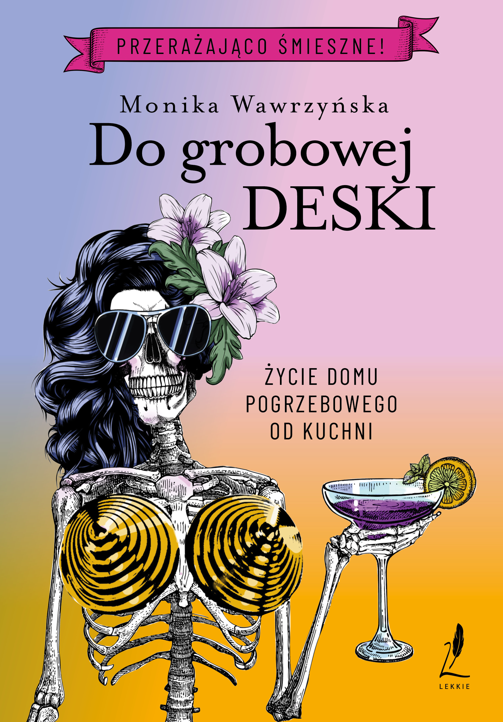 Image of Do grobowej deski. Trylogia funeralna. Tom 3