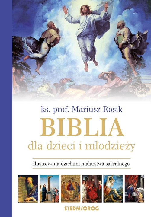 Image of Biblia dla dzieci i młodzieży Ilustrowana dziełami malarstwa sakralnego