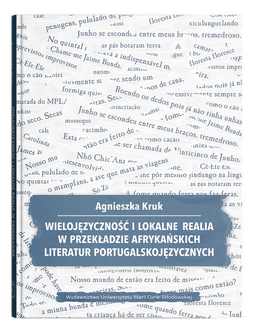 Image of Wielojęzyczność i lokalne realia w przekładzie afrykańskich literatur portugalskojęzycznych