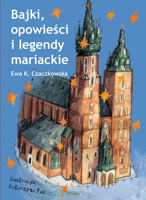 Image of Bajki, opowieści i legendy mariackie
