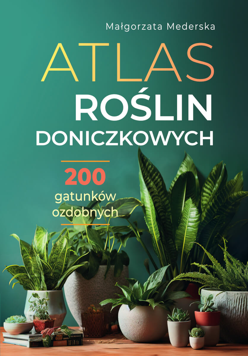Image of Atlas roślin doniczkowych 200 gatunków ozdobnych