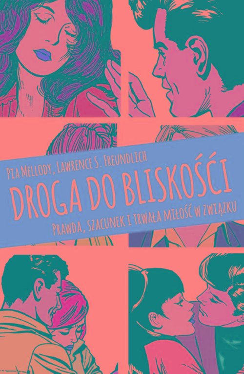 Image of Droga do bliskości Prawda, szacunek i trwała miłość w związku