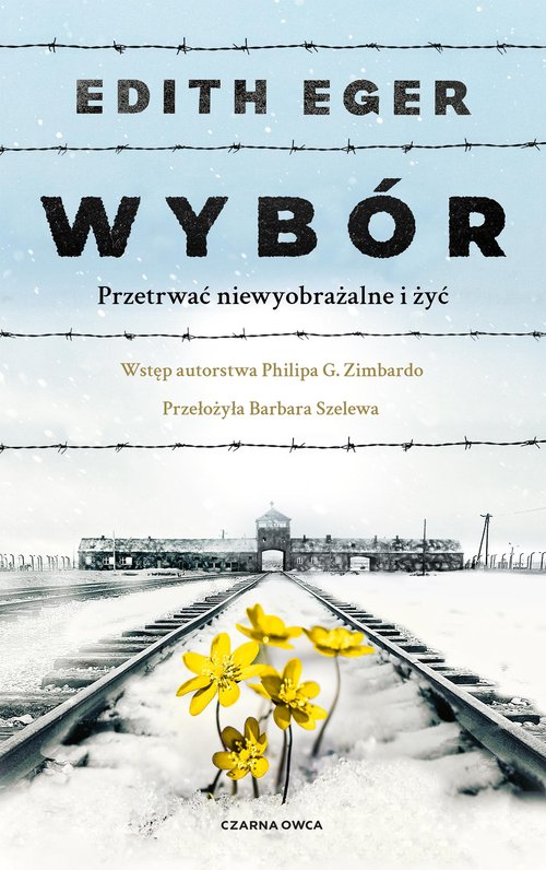 Image of Wybór Przetrwać niewyobrażalne i żyć