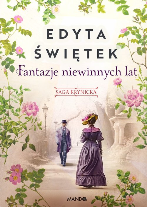 Image of Fantazje niewinnych lat Saga krynicka Część 2 Wielkie Litery