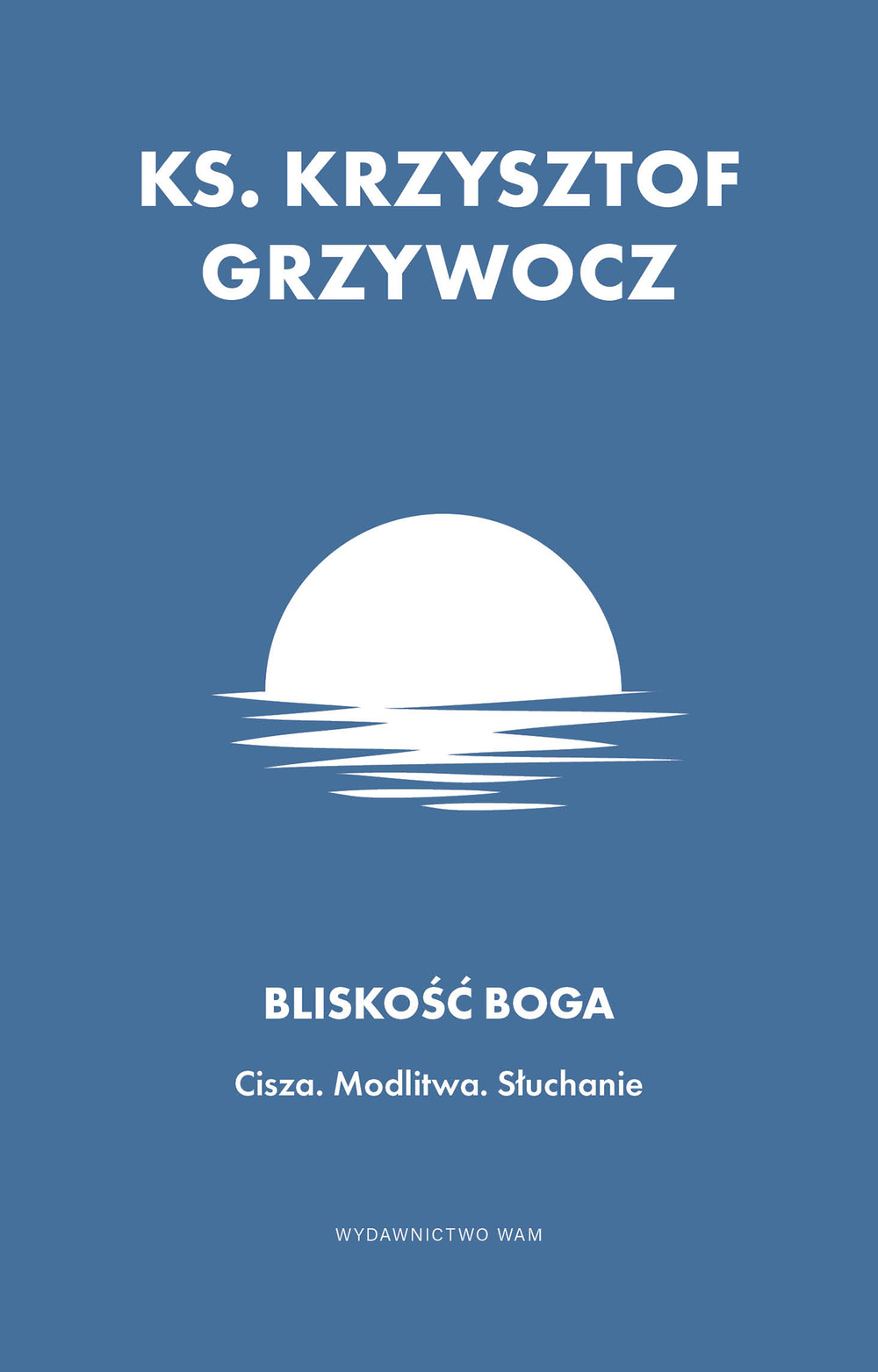 Image of Bliskość Boga Cisza Modlitwa Słuchanie