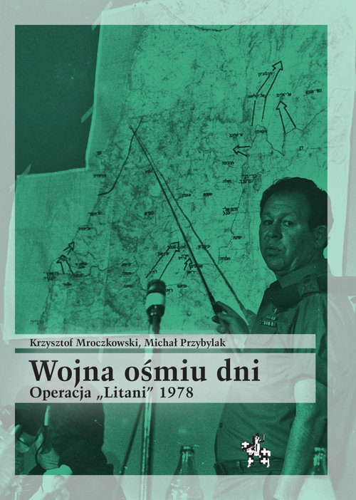 Image of Wojna ośmiu dni Operacja Litani 1978