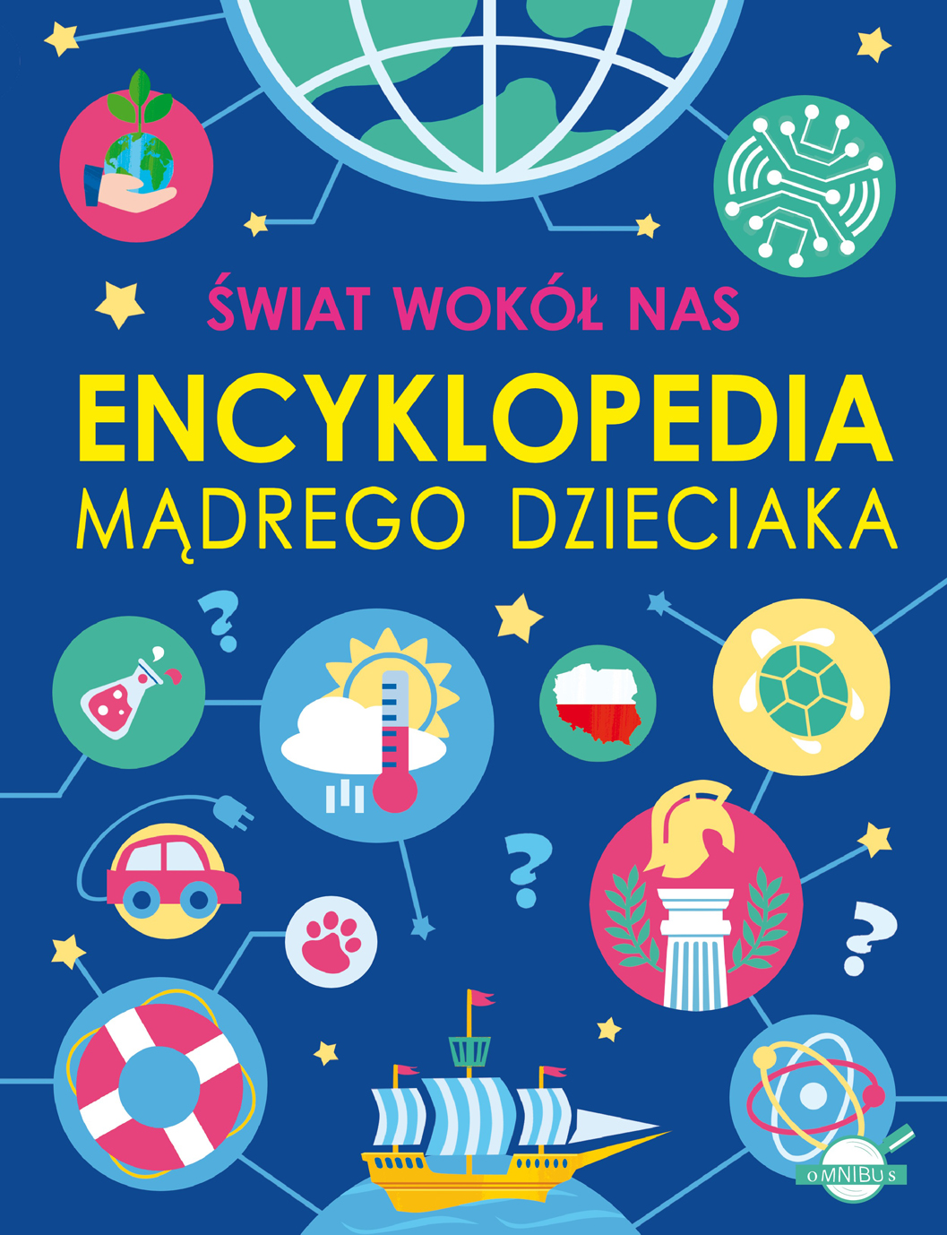 Image of Świat wokół nas. Encyklopedia mądrego dzieciaka