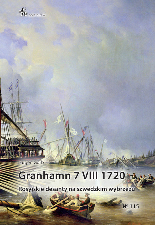 Image of Granhamn 7 VIII 1720 Rosyjskie desanty na szwedzkim wybrzeżu