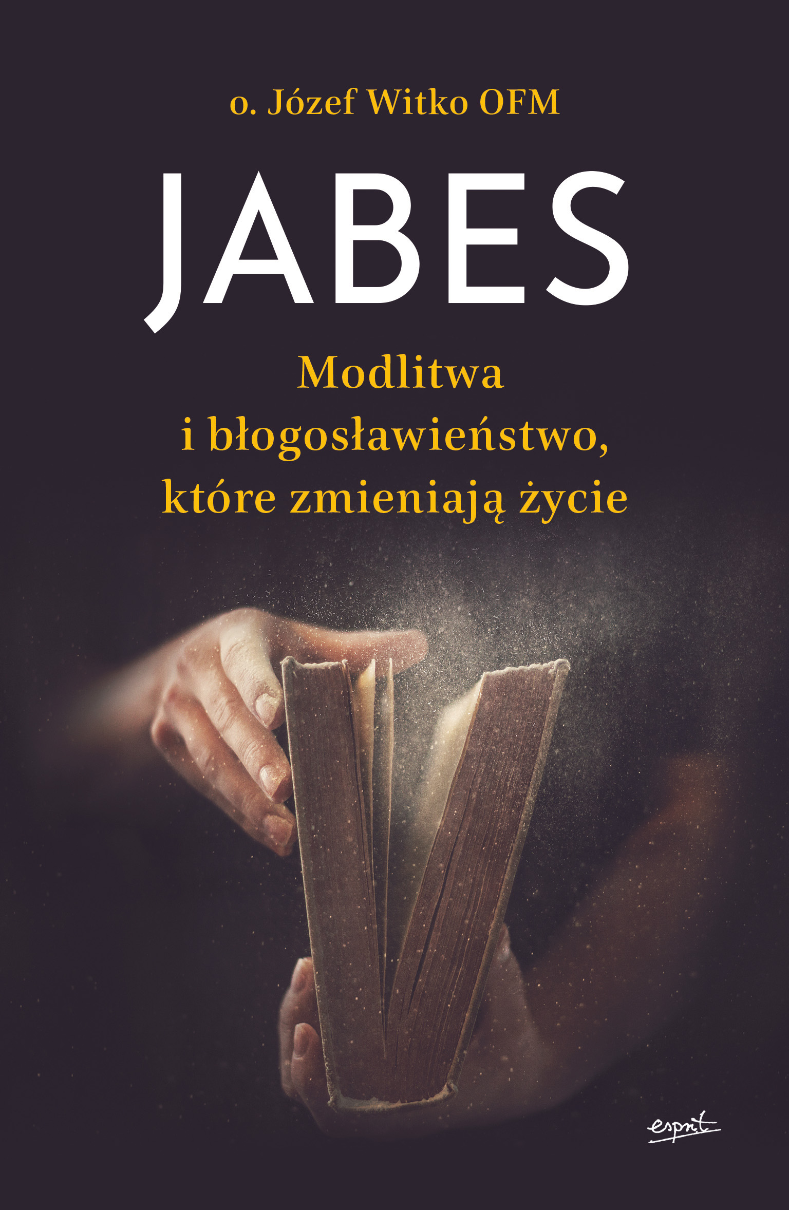 Image of Jabes Modlitwa i błogosławieństwo które zmieniają życie