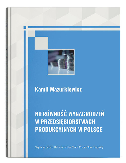 Image of Nierówność wynagrodzeń w przedsiębiorstwach produkcyjnych w Polsce