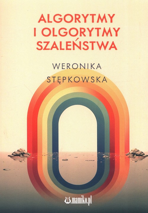 Image of Algorytmy i olgorytmy szaleństwa