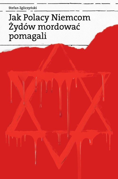 Image of Jak Polacy Niemcom Żydów mordować pomagali