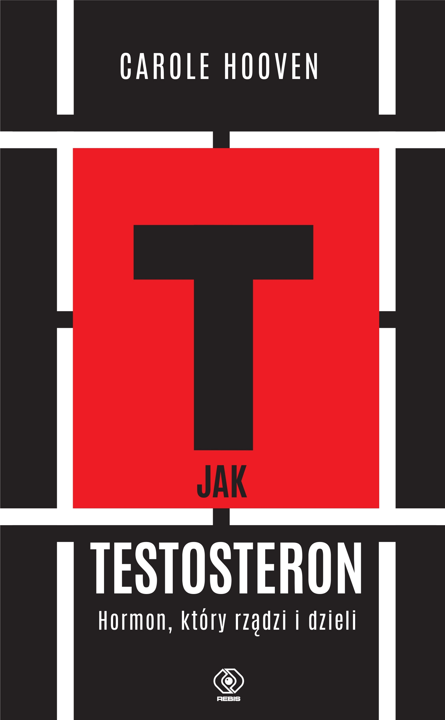 Image of T jak TESTOSTERON Hormon, który rządzi i dzieli