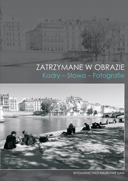 Image of Zatrzymane w obrazie Kadry Słowa Fotografie