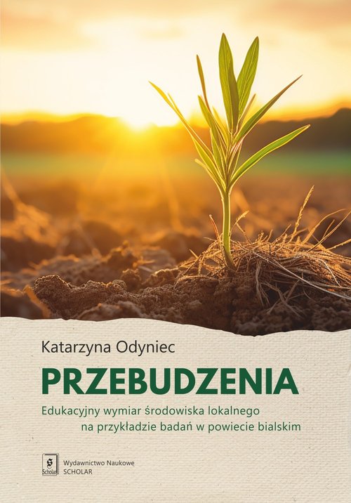 Image of Przebudzenia Edukacyjny wymiar środowiska lokalnego na przykładzie badań w powiecie bialskim