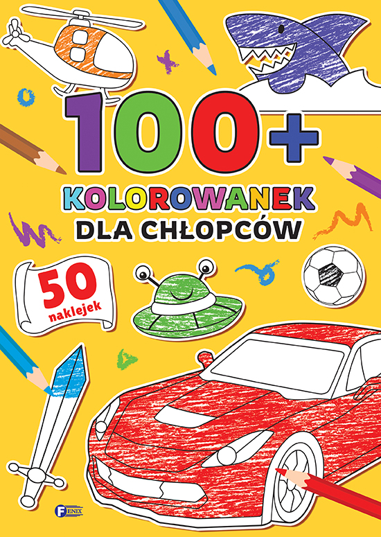 Image of 100+ Kolorowanek Dla chłopców