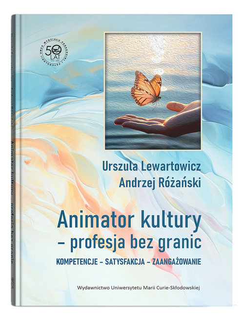 Image of Animator kultury - profesja bez granic Kompetencje - satysfakcja - zaangażowanie